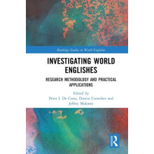 Investigating World Englishes Research Methodology and Practical Appli