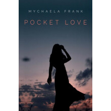 Pocket Love by Mychaela Frank Paperback Book