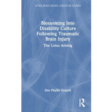 Blossoming Into Disability Culture Following Traumatic Brain Injury Th