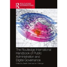The Routledge International Handbook of Public Administration and Digi
