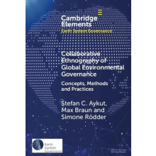 Collaborative Ethnography of Global Environmental Governance by Stefan