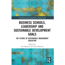 Business Schools Leadership and the Sustainable Development Goals The
