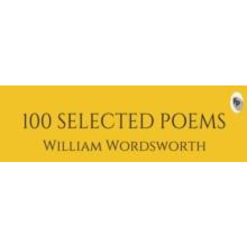100 Selected Poems William Wordsworth Hardcover Book