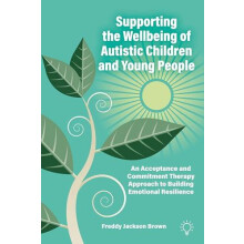Supporting the Wellbeing of Autistic Children and Young People An Acce