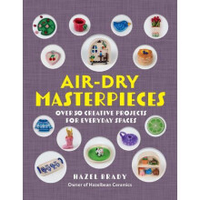 AirDry Masterpieces by Hazel Brady Paperback Book