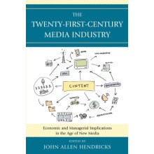TwentyFirstCentury Media Industry Economic and Managerial Implications