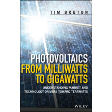 Photovoltaics from Milliwatts to Gigawatts by Tim Bruton Hardcover Boo
