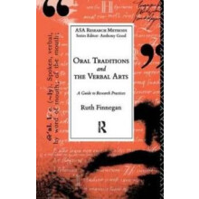 Oral Traditions and the Verbal Arts A Guide to Research Practices by R