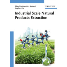 Industrial Scale Natural Products Extraction by HansJoumlrg Bart Hardc