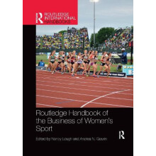 Routledge Handbook of the Business of Womens Sport Paperback Book
