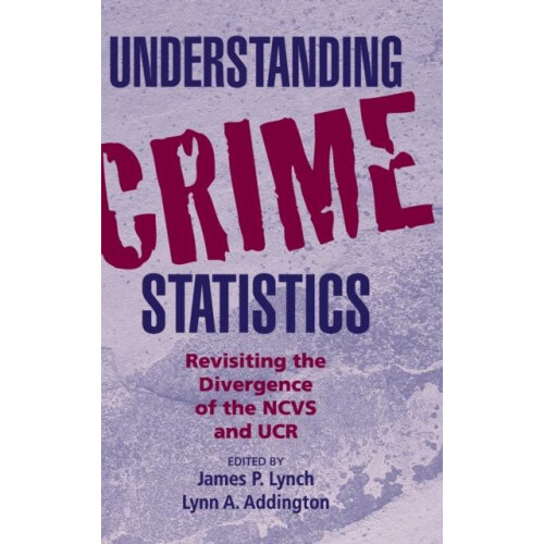 Understanding Crime Statistics Hardcover Book