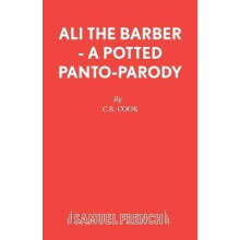 Ali the Barber A Potted PantoParody by C R Cook Paperback Book