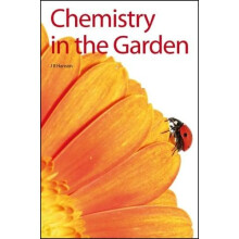 Chemistry in the Garden by James R Hanson Paperback Book