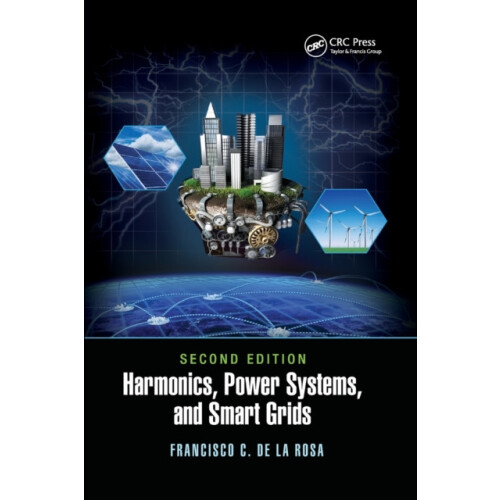 Harmonics Power Systems and Smart Grids by Francisco C. De La Rosa Pap