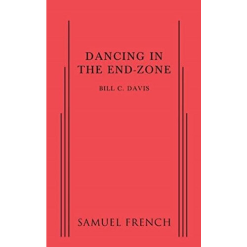 Dancing in the EndZone by Bill C Davis Paperback Book