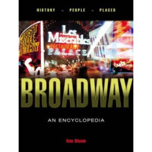 Broadway An Encyclopedia by Ken Bloom Hardcover Book