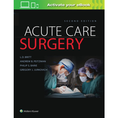 Acute Care Surgery by L.D. Britt Hardcover Book