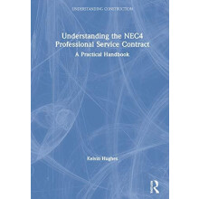 Understanding the NEC4 Professional Service Contract A Practical Handb