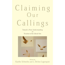 Claiming Our Callings by SCHWEHN Hardcover Book