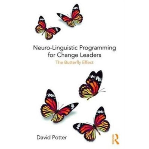 NeuroLinguistic Programming for Change Leaders by Potter David The Cul