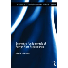 Economic Fundamentals of Power Plant Performance by Almas Heshmati Har
