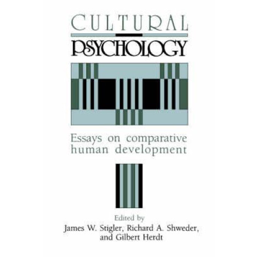 Cultural Psychology Essays on Comparative Human Development Paperback