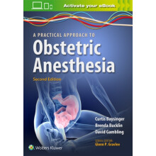 A Practical Approach to Obstetric Anesthesia by Brenda A. Bucklin Pape