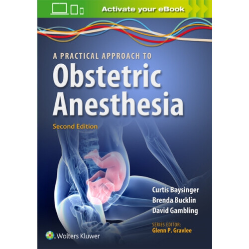 A Practical Approach to Obstetric Anesthesia by Brenda A. Bucklin Pape