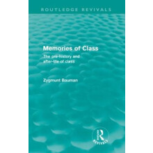 Memories of Class Routledge Revivals by Zygmunt Bauman Paperback Book