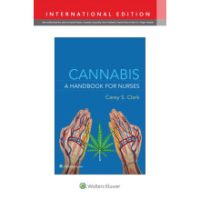 Cannabis A Handbook for Nurses by CAREY S. CLARK Paperback Book