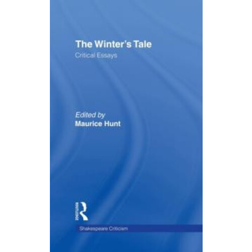 The Winters Tale Critical Essays Hardcover Book
