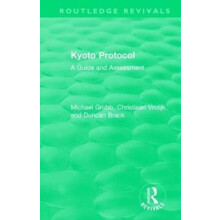 Routledge Revivals Kyoto Protocol 1999 A Guide and Assessment by Micha