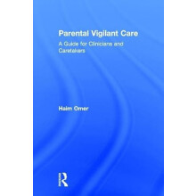 Parental Vigilant Care by Omer Haim Tel Aviv University Israel Hardcov