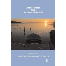 Attachment and Human Survival Hardcover Book