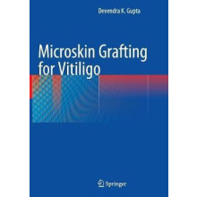 Microskin Grafting for Vitiligo by Devendra K. Gupta Hardcover Book