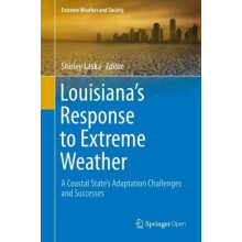 Louisianas Response to Extreme Weather A Coastal States Adaptation Cha