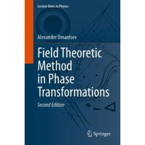 Field Theoretic Method in Phase Transformations by Alexander Umantsev