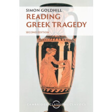 Reading Greek Tragedy by Simon Goldhill Hardcover Book