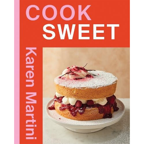 COOK SWEET by Karen Martini Paperback Book