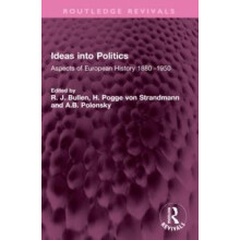 Ideas into Politics Aspects of European History 1880 1950 Paperback Bo