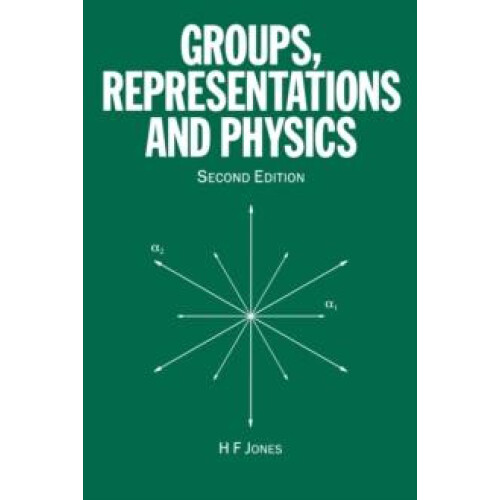 Groups Representations and Physics by H.F Jones Paperback Book