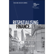 Respatialising Finance Power Politics and Offshore Renminbi Market Mak