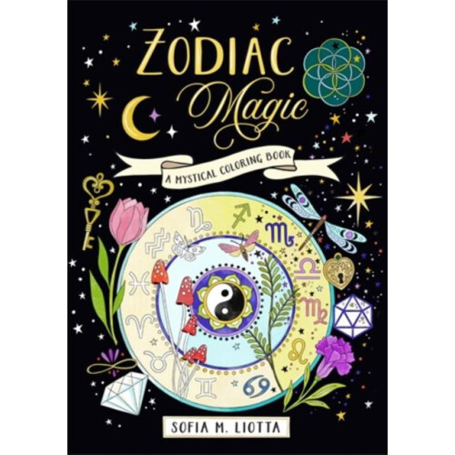 Mystical Coloring Book Zodiac Magic by Sofia Liotta Paperback Book