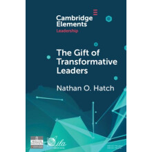 The Gift of Transformative Leaders by Nathan O. Hatch Paperback Book