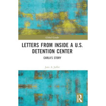 Letters from Inside a U.S. Detention Center Carlas Story by Jane Juffe