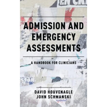 Admission and Emergency Assessments A Handbook for Clinicians by David