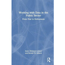 Working with Data in the Public Sector From Fear to Enthusiasm by Anne