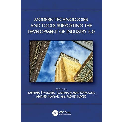 Modern Technologies and Tools Supporting the Development of Industry 5