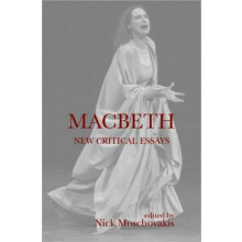 Macbeth New Critical Essays Hardcover Book