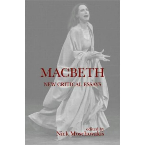 Macbeth New Critical Essays Hardcover Book
